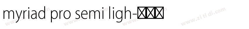 myriad pro semi ligh字体转换 myriad pro semi ligh字体转换